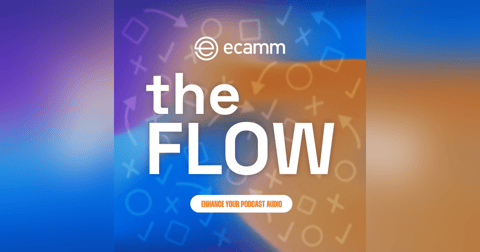 The Flow: Episode 55 - How to Enhance Your Podcast Audio The Flow: Episode 55 - How to Enhance Your Podcast Audio