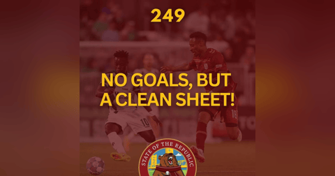 S1E249 - No Goals, But a Clean Sheet! S1E249 - No Goals, But a Clean Sheet!