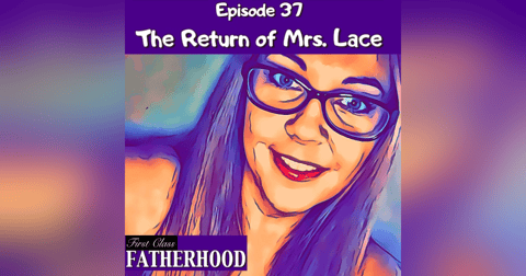 #37 The Return of Mrs. Lace #37 The Return of Mrs. Lace