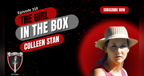 S8 Ep310: The Girl in the Box - Colleen Stan, Part 3 S8 Ep310: The Girl in the Box - Colleen Stan, Part 3