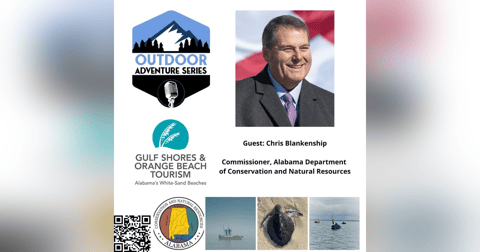 Chris Blankenship - From Game Warden to Commissioner: Managing and Protecting Resources in Alabama Chris Blankenship - From Game Warden to Commissioner: Managing and Protecting Resources in Alabama