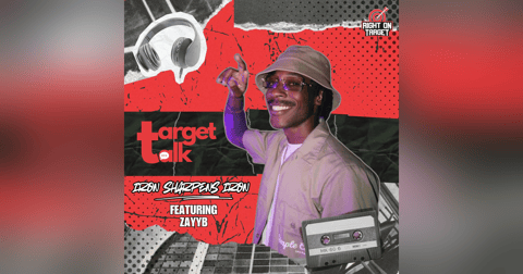 Target Talk - “Iron Sharpens Iron” featuring ZayyB Target Talk - “Iron Sharpens Iron” featuring ZayyB