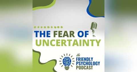 WHEN UNCERTAINTY CREATES FEAR WHEN UNCERTAINTY CREATES FEAR