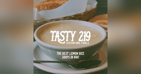 110: The Best Lemon Rice Soup In NWI 110: The Best Lemon Rice Soup In NWI