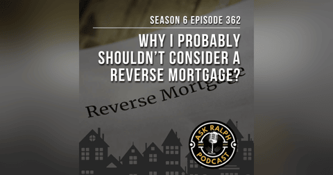 Why I probably shouldn’t consider a reverse mortgage? Why I probably shouldn’t consider a reverse mortgage?
