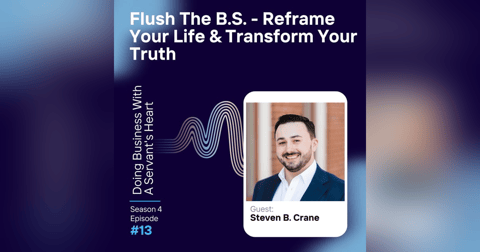 Flush The B.S. - Reframe Your Life & Transform Your Truth Flush The B.S. - Reframe Your Life & Transform Your Truth