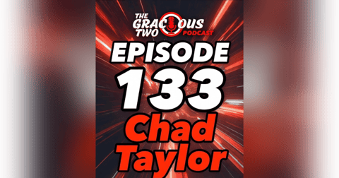LIVE Show 133 - Chad Taylor 2.0 LIVE Show 133 - Chad Taylor 2.0