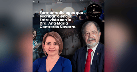 Formar radiólogos que escriban ciencia — Entrevista con la Dra. Ana María Contreras. Formar radiólogos que escriban ciencia — Entrevista con la Dra. Ana María Contreras.