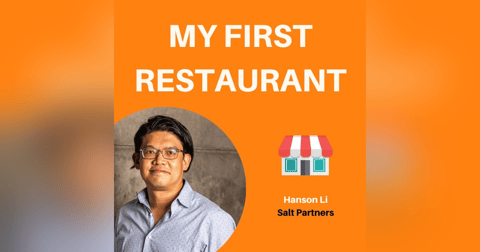 07: Creating the Domino’s of Chinese Takeout | Hanson Li, Salt Partners 07: Creating the Domino’s of Chinese Takeout | Hanson Li, Salt Partners
