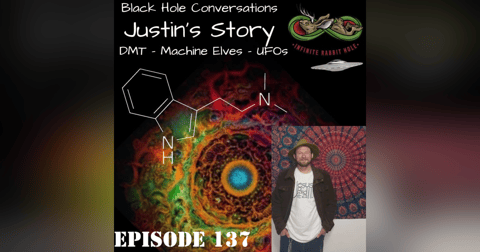 137. Black Hole Chats: Justin's Story 137. Black Hole Chats: Justin's Story