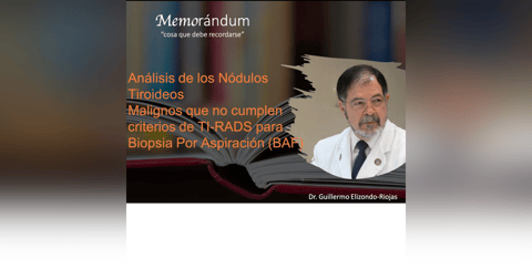 Análisis de los Nódulos Tiroideos Malignos que no cumplen criterios de TI-RADS para Biopsia Por Aspiración (BAF) Análisis de los Nódulos Tiroideos Malignos que no cumplen criterios de TI-RADS para Biopsia Por Aspiración (BAF)