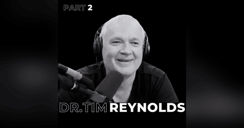 37. Part 2: Relationships, Trust, Leadership, and Personal Mission with Dr. Tim Reynolds 37. Part 2: Relationships, Trust, Leadership, and Personal Mission with Dr. Tim Reynolds