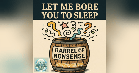 (no music) (10 hours) Barrel of nonsense | Let me bore your pain away #43 | Jason Newland | 18th November 2025 (no music) (10 hours) Barrel of nonsense | Let me bore your pain away #43 | Jason Newland | 18th November 2025