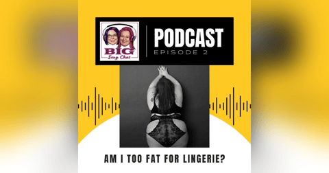 Big Sexy Chat: Am I Too Fat For Lingerie? (No!) Peacemaker, S*x Sling, and Hot Topics Big Sexy Chat: Am I Too Fat For Lingerie? (No!) Peacemaker, S*x Sling, and Hot Topics