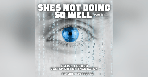 I Wish I Could Glitch Out Of This Bitch (Simulation Theory, Funeral Arrangements, Lube, Organisms) I Wish I Could Glitch Out Of This Bitch (Simulation Theory, Funeral Arrangements, Lube, Organisms)