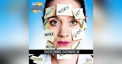 Overcoming Overwhelm: Three Free Tools and a Strategy Overcoming Overwhelm: Three Free Tools and a Strategy