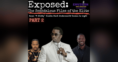Part 2 | Sean "P. Diddy" Combs Dark Underworld Comes to Light Part 2 | Sean "P. Diddy" Combs Dark Underworld Comes to Light