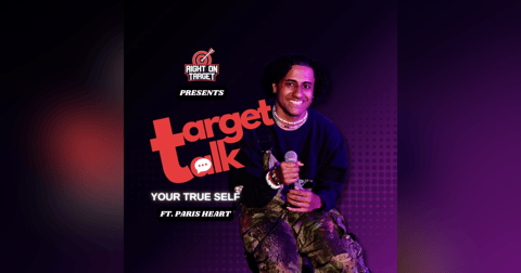 Target Talk - “Your True Self” featuring Paris Heart Target Talk - “Your True Self” featuring Paris Heart