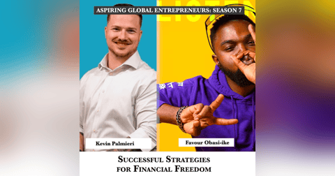 Successful Strategies for Financial Freedom with Kevin Palmieri 🎙 - 249 Successful Strategies for Financial Freedom with Kevin Palmieri 🎙 - 249