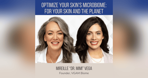 Optimize Your Skin Microbiome: For Your Skin and the Planet ft. Mireille "Dr. Mimi" Vega (VGAM Biome) Optimize Your Skin Microbiome: For Your Skin and the Planet ft. Mireille "Dr. Mimi" Vega (VGAM Biome)