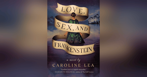 744 Love, Sex, and Frankenstein (with Caroline Lea) | #10 Greatest Book of All Time | My Last Book with Geoffrey Turnovsky | A Letter from a Middle School Teacher and Mom 744 Love, Sex, and Frankenstein (with Caroline Lea) | #10 Greatest Book of All Time | My Last Book with Geoffrey Turnovsky | A Letter from a Middle School Teacher and Mom