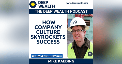 Visionary Entrepreneur Mike Kaeding Shares How Company Culture Skyrockets Success (#283) Visionary Entrepreneur Mike Kaeding Shares How Company Culture Skyrockets Success (#283)