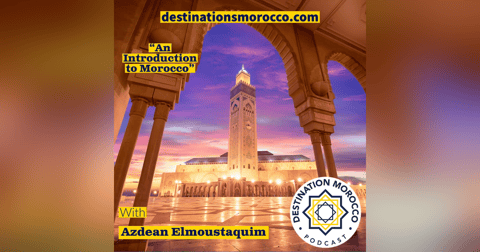 An Introduction to Morocco An Introduction to Morocco
