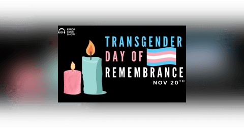Transgender Day of Remembrance: The Lives We Lost, The Reality We Face, and Honoring Lia Smith Transgender Day of Remembrance: The Lives We Lost, The Reality We Face, and Honoring Lia Smith