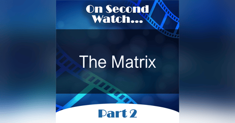 The Matrix (1999) - Part 2, Rewatch Review The Matrix (1999) - Part 2, Rewatch Review