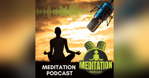 Meditation Podcast Meditation Podcast