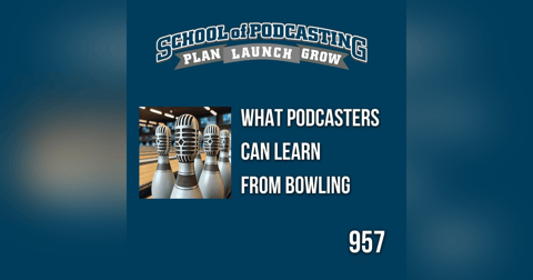 Strike Up Your Podcast: Lessons from Duck Pin Bowling Strike Up Your Podcast: Lessons from Duck Pin Bowling
