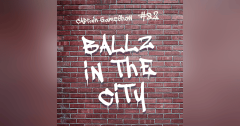 Episode 82: Ballz in the City Episode 82: Ballz in the City