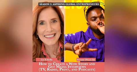 (A.G.E) How to Create a Wow Story and Get Media Interviews (TV, Radio, Print, and Podcasts) with Liz H. Kelly 🗞 - 127 (A.G.E) How to Create a Wow Story and Get Media Interviews (TV, Radio, Print, and Podcasts) with Liz H. Kelly 🗞 - 127