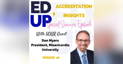 28. Navigating the Future of Independent Higher Education with Dan Myers 28. Navigating the Future of Independent Higher Education with Dan Myers