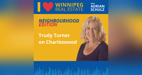 Neighbourhood Edition: Trudy Turner on Charleswood Neighbourhood Edition: Trudy Turner on Charleswood