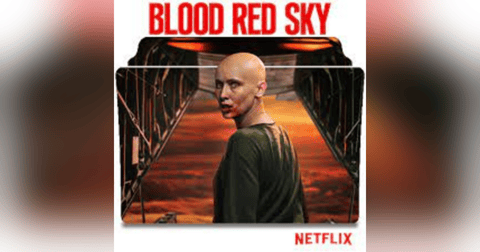 31 Days of Horror: Day 4, Blood Red Sky (2021) 31 Days of Horror: Day 4, Blood Red Sky (2021)