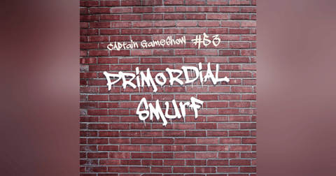 Episode 53: Primordial Smurf Episode 53: Primordial Smurf