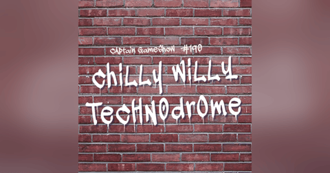 Episode 190: Chilly Willy Technodrome Episode 190: Chilly Willy Technodrome