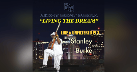 Stanley Burke UnFiltered Part. 1 Stanley Burke UnFiltered Part. 1