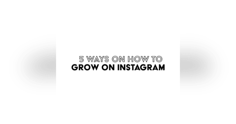 (A.G.E) 5 Ways on How to Grow on Instagram - 018 (A.G.E) 5 Ways on How to Grow on Instagram - 018
