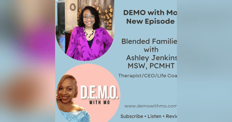 Blended Families with Ashley Jenkins Blended Families with Ashley Jenkins