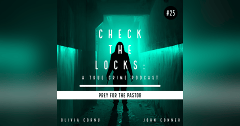 Episode 25: Prey for the Pastor Episode 25: Prey for the Pastor