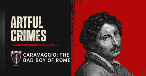S1 Ep27: Artful Crimes: Caravaggio: The Bad Boy of Rome S1 Ep27: Artful Crimes: Caravaggio: The Bad Boy of Rome