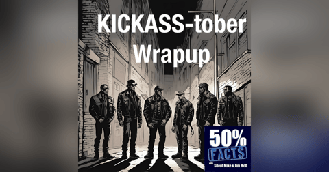 Kickass-tober wrap-up Kickass-tober wrap-up