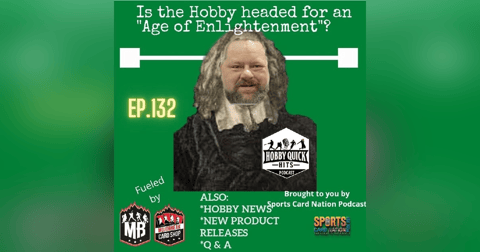 Hobby Quick Hits Ep.132 Is the Hobby headed for an "Age of Enlightenment"? Hobby Quick Hits Ep.132 Is the Hobby headed for an "Age of Enlightenment"?