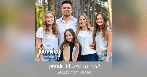 34: Jessica - USA - Beauty from Ashes 34: Jessica - USA - Beauty from Ashes