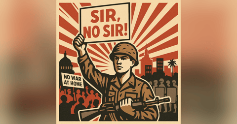 Sir, No Sir: GI Resistance in LA and DC Sir, No Sir: GI Resistance in LA and DC