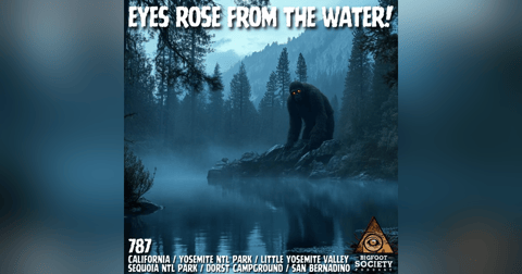 What I Saw Wasn’t Human | Yosemite National Park What I Saw Wasn’t Human | Yosemite National Park