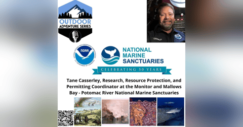Tane Casserley, Monitor and Mallows Bay - Potomac River National Marine Sanctuaries Tane Casserley, Monitor and Mallows Bay - Potomac River National Marine Sanctuaries