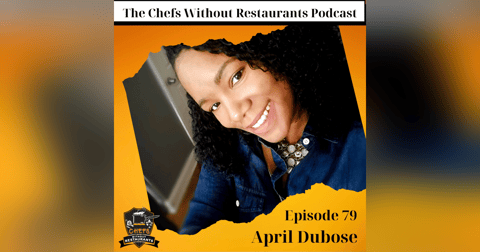 Chef and Culinary Instructor April DuBose – Teaching, Nostalgia and the Loneliness of Entrepreneurship Chef and Culinary Instructor April DuBose – Teaching, Nostalgia and the Loneliness of Entrepreneurship